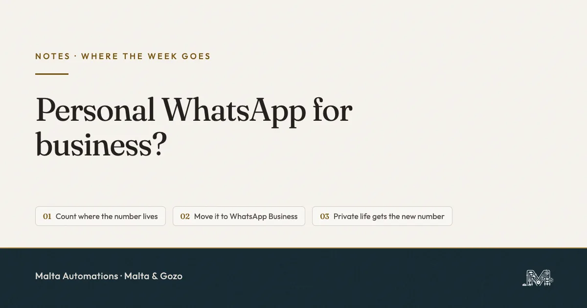 Should I use my personal WhatsApp for business? The Number Stays Rule. From Malta Automations.