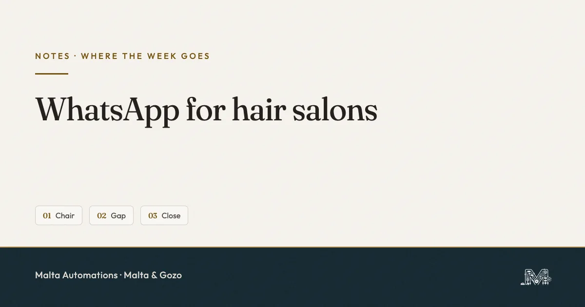 WhatsApp Business for hair salons: Chair, Gap, Close. From Malta Automations.